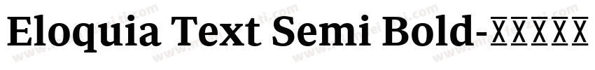 Eloquia Text Semi Bold字体转换